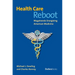 Health Care Reboot: Megatrends Energizing American Medicine
