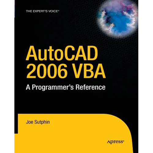 AutoCAD 2006 VBA: A Programmer's Reference
