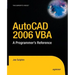 AutoCAD 2006 VBA: A Programmer's Reference