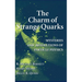 The Charm of Strange Quarks: Mysteries and Revolutions of Particle Physics