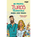 Mi propio turco de telenovela