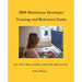 IBM Mainframe Developer Training and Reference Guide