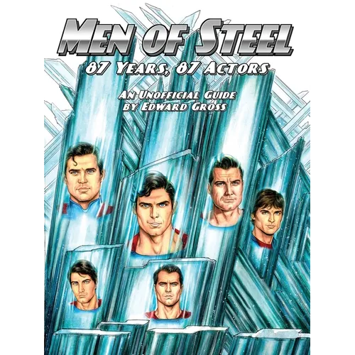 Men of Steel - 87 Years, 87 Actors