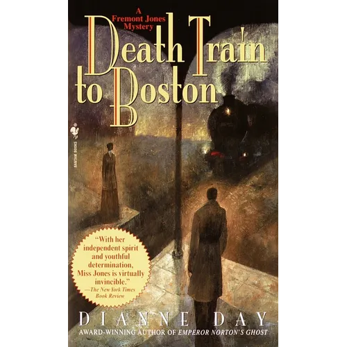 Death Train to Boston: A Freemont Jones Mystery