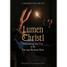 Lumen Christi: Defending the Use of the Pre-1955 Roman Rite