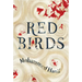 Red Birds