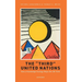 The 'Third' United Nations: How a Knowledge Ecology Helps the Un Think