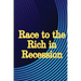 Race to the Rich in Recession: Practical Life Advice for Increasing Your Revenue