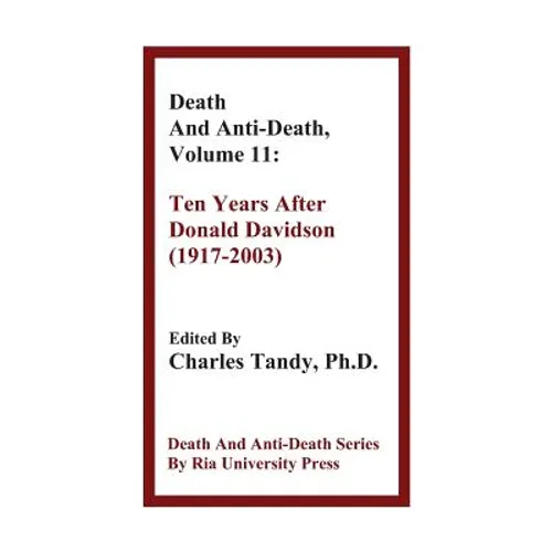 Death and Anti-Death, Volume 11: Ten Years After Donald Davidson (1917-2003)