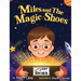 Miles and The Magic Shoes