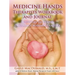 Medicine Hands Therapists Workbook and Journal: Activities to Deepen Oncology Massage Practice