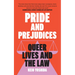 Pride and Prejudices: Queer Lives and the Law