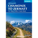 Trekking Chamonix to Zermatt: The Classic Walker's Haute Route
