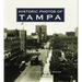Historic Photos of Tampa