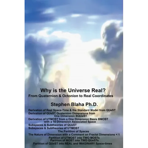 Why is the Universe Real? From Quaternion & Octonion to Real Coordinates