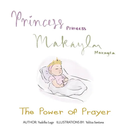 Princess Makayla: The Power of Prayer