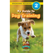 My Guide to Dog Training: Speak to Your Pet (Engaging Readers, Level 2)