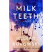 Milk Teeth
