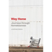 Way Home: Journeys Through Homelessness