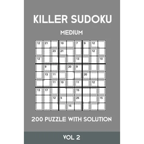 Killer Sudoku Medium 200 Puzzle WIth Solution Vol 2: Advanced Puzzle Sumdoku Book,9x9, 2 puzzles per page