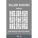 Killer Sudoku Medium 200 Puzzle WIth Solution Vol 2: Advanced Puzzle Sumdoku Book,9x9, 2 puzzles per page