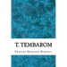 T. Tembarom: (Frances Hodgson Burnett Classics Collection)