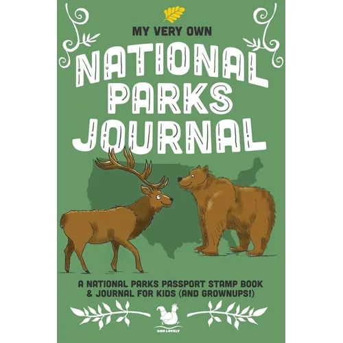 My Very Own National Parks Journal: Outdoor Adventure & Passport Stamp Log For Kids And Grownups