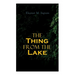 The Thing from the Lake: Gothic Mystery Novel