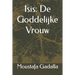 Isis: De Goddelijke Vrouw