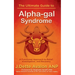 The Ultimate Guide to Alpha-gal Syndrome