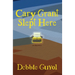 Cary Grant Slept Here