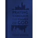 Praying Through the Names of God (Milano Softone)