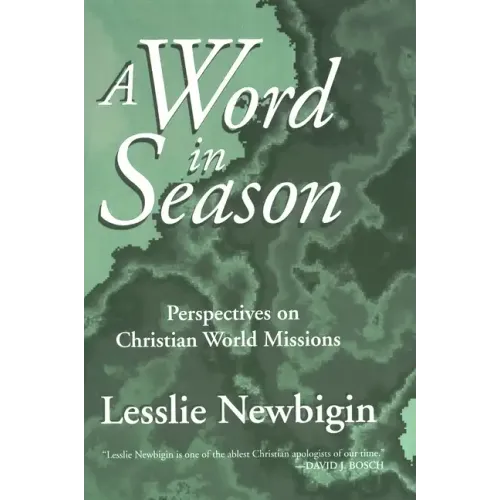 A Word in Season: Perspectives on Christian World Missions