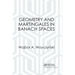 Geometry and Martingales in Banach Spaces