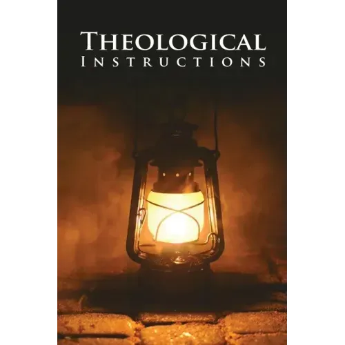 Theological Instructions