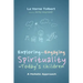 Exploring and Engaging Spirituality for Today's Children: A Holistic Approach