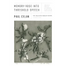 Memory Rose Into Threshold Speech: The Collected Earlier Poetry: A Bilingual Edition