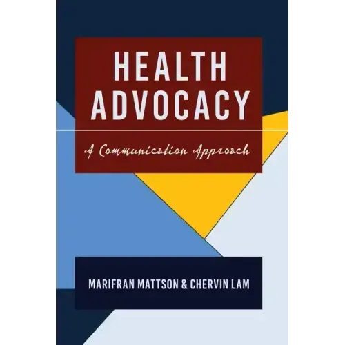 Health Advocacy: A Communication Approach