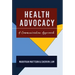 Health Advocacy: A Communication Approach