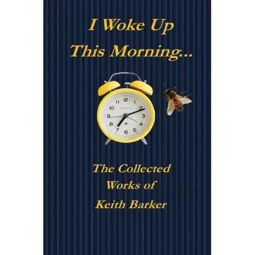 I Woke up this Morning...