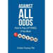Against All Odds: How to Play LOTTERIES, If You Must