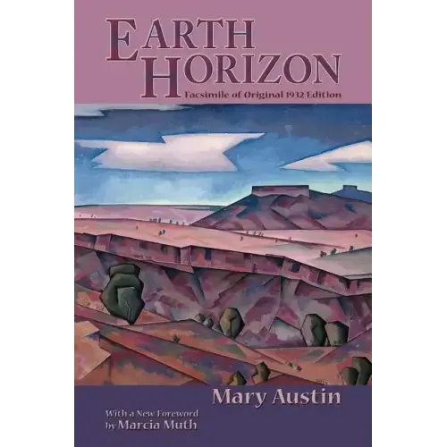 Earth Horizon: Facsimile of Original 1932 Edition