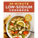 30-Minute Low-Sodium Cookbook: Easy, Flavorful Recipes for a Healthy Lifestyle