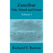 Zanzibar: City, Island and Coast (Volume One)