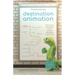Destination Animation: How smart marketeers convey complex messages memorably