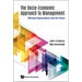 Socio-Economic Approach to Management, The: Steering Organizations Into the Future