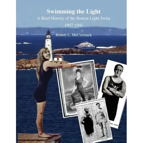 Swimming the Light: A Brief History of the Boston Light Swim 1907-1941