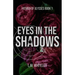Eyes in the Shadows