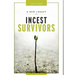 A New Legacy for Incest Survivors