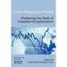 Great Recession-Proof?: Shattering the Myth of Canadian Exceptionalism